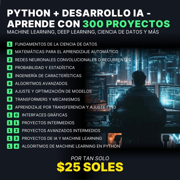 04. Python + Desarrollo IA - Megaclase con 300+ Proyectos