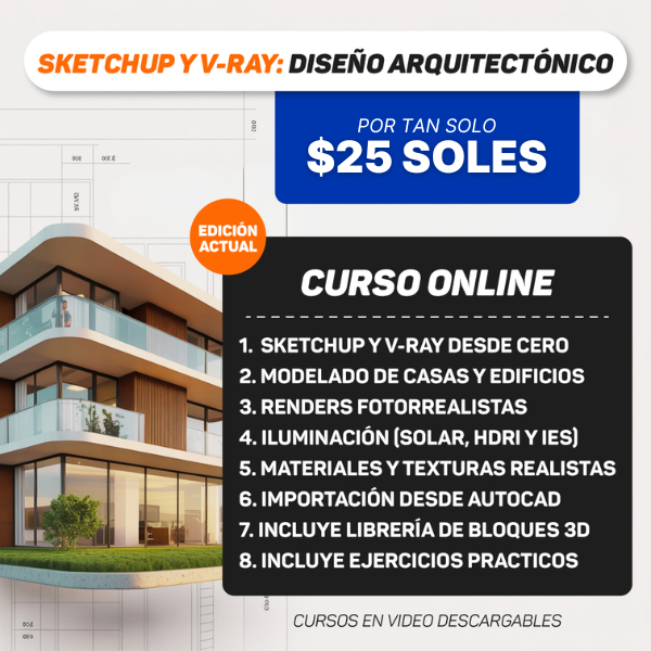 03. Diseño Arquitectónico con Sketchup y V-Ray Next